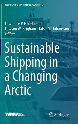 Sustainable Shipping in a Changing Arctic