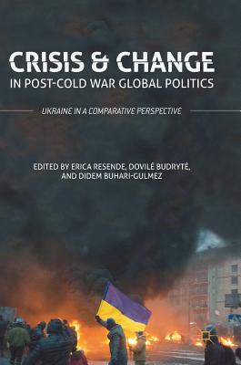 Crisis and Change in Post-Cold War Global Politics