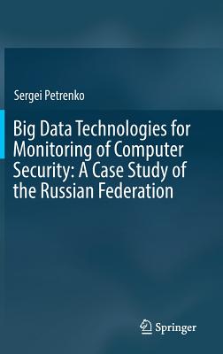 Big Data Technologies for Monitoring of Computer Security