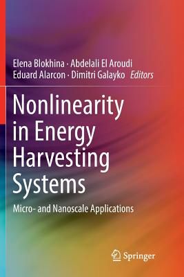 Nonlinearity in Energy Harvesting Systems