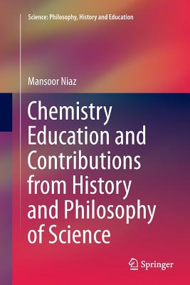 Chemistry Education and Contributions from History and Philosophy of Science