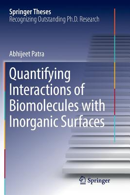 Quantifying Interactions of Biomolecules with Inorganic Surfaces