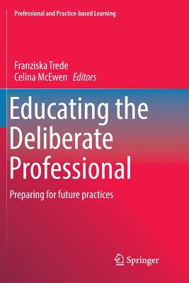 Educating the Deliberate Professional