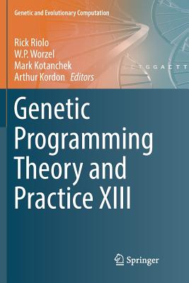 Genetic Programming Theory and Practice XIII