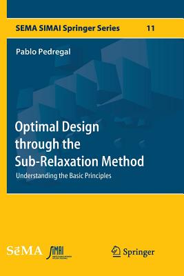 Optimal Design through the Sub-Relaxation Method
