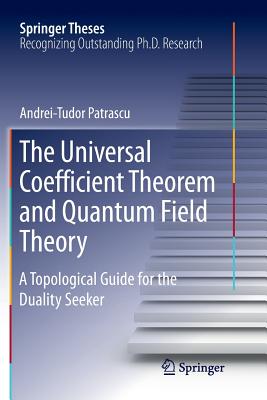 The Universal Coefficient Theorem and Quantum Field Theory