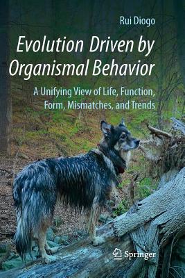 Evolution Driven by Organismal Behavior