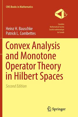 Convex Analysis and Monotone Operator Theory in Hilbert Spaces