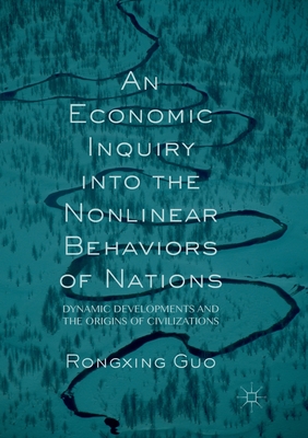 An Economic Inquiry into the Nonlinear Behaviors of Nations