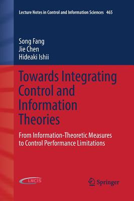 Towards Integrating Control and Information Theories
