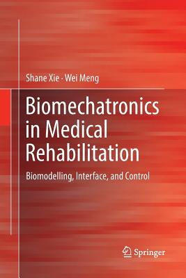 Biomechatronics in Medical Rehabilitation
