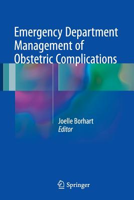 Emergency Department Management of Obstetric Complications