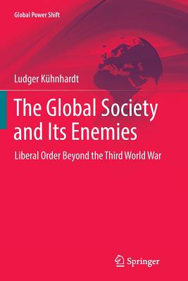 The Global Society and Its Enemies