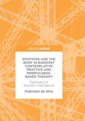 Emotions and The Body in Buddhist Contemplative Practice and Mindfulness-Based Therapy