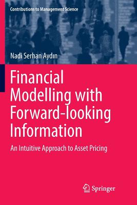 Financial Modelling with Forward-looking Information