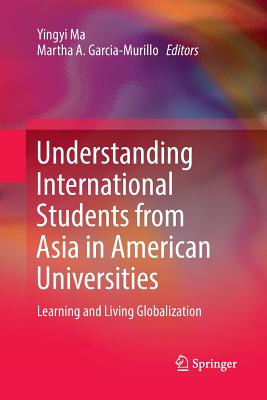 Understanding International Students from Asia in American Universities