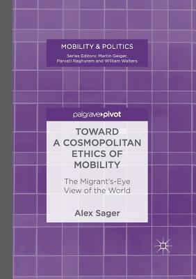 Toward a Cosmopolitan Ethics of Mobility