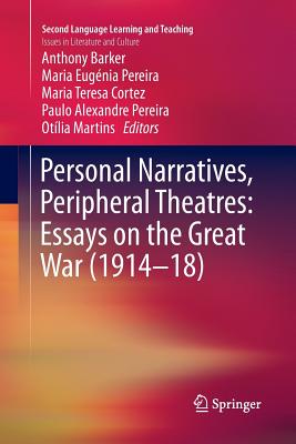 Personal Narratives, Peripheral Theatres