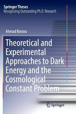 Theoretical and Experimental Approaches to Dark Energy and the Cosmological Constant Problem