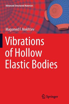 Vibrations of Hollow Elastic Bodies
