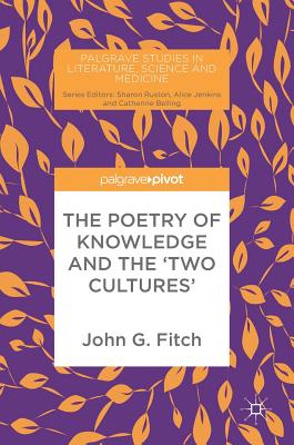 The Poetry of Knowledge and the 'Two Cultures'