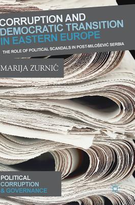 Corruption and Democratic Transition in Eastern Europe