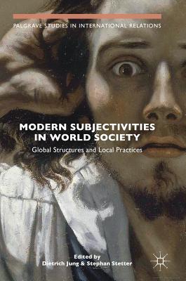 Modern Subjectivities in World Society