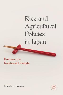 Rice and Agricultural Policies in Japan