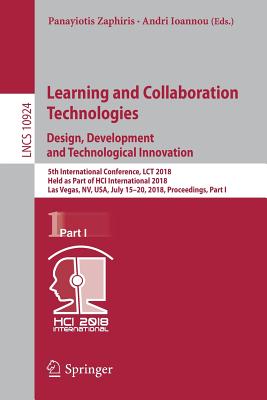 Learning and Collaboration Technologies. Design, Development and Technological Innovation