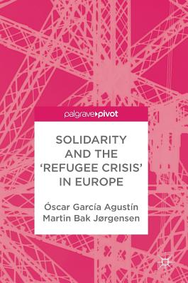 Solidarity and the 'Refugee Crisis' in Europe