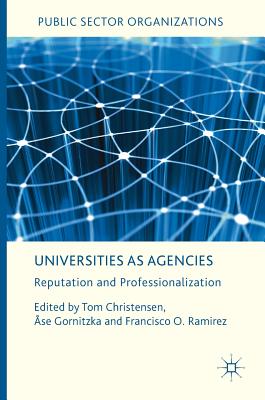 Universities as Agencies