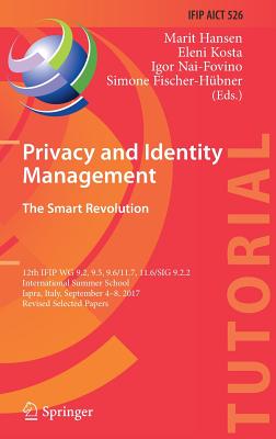Privacy and Identity Management. The Smart Revolution