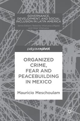 Organized Crime, Fear and Peacebuilding in Mexico