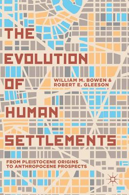 The Evolution of Human Settlements