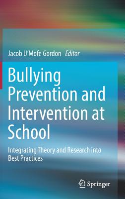 Bullying Prevention and Intervention at School