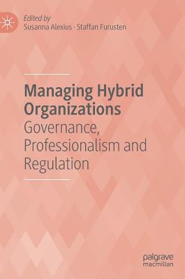 Managing Hybrid Organizations