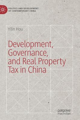 Development, Governance, and Real Property Tax in China