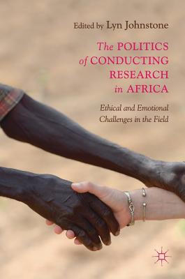 The Politics of Conducting Research in Africa