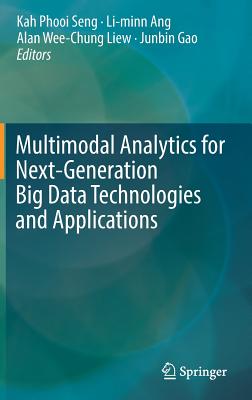 Multimodal Analytics for Next-Generation Big Data Technologies and Applications