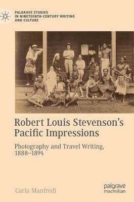 Robert Louis Stevenson’s Pacific Impressions
