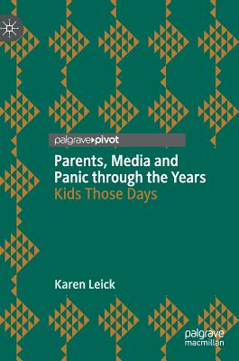 Parents, Media and Panic through the Years