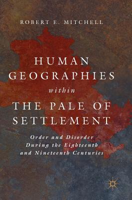 Human Geographies Within the Pale of Settlement