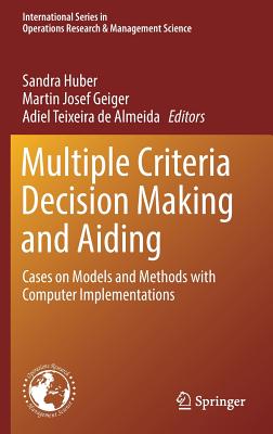 Multiple Criteria Decision Making and Aiding