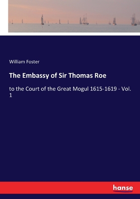 The Embassy of Sir Thomas Roe