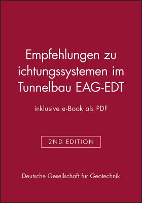 Empfehlungen zu Dichtungssystemen im Tunnelbau EAG-EDT (inklusive e-Book als PDF)