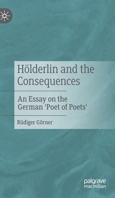 Hoelderlin and the Consequences
