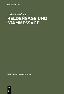 Heldensage Und Stammessage