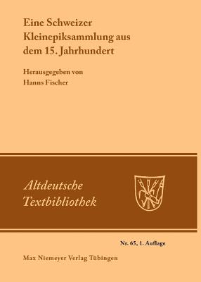 Schweizer Kleinepiksammlung aus dem 15.Jahrhundert