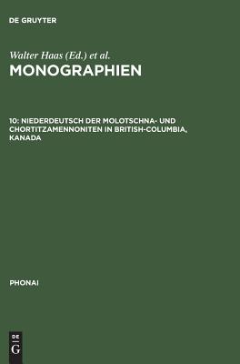 Niederdeutsch Der Molotschna- Und Chortitzamennoniten in British-columbia, Kanada