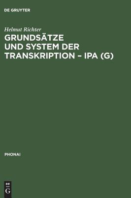 Grundsätze und System der Transkription – IPA (G)